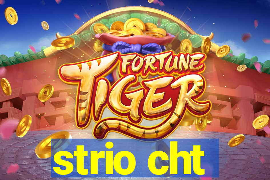 strio cht